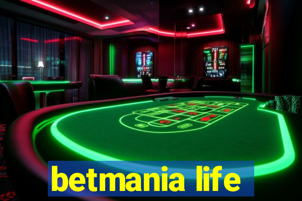 betmania life